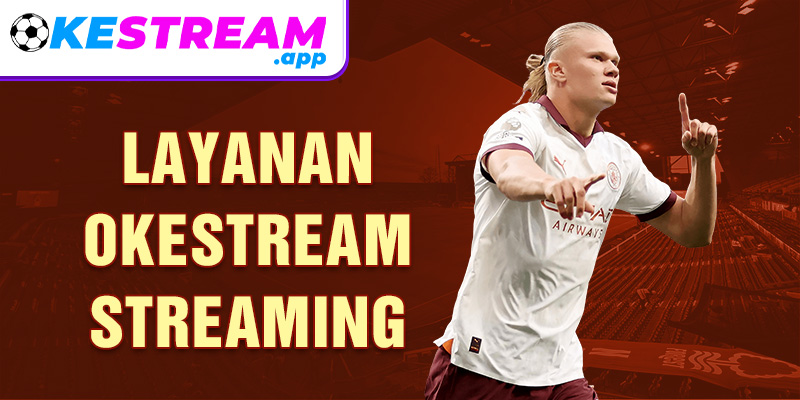 Layanan Okestream streaming