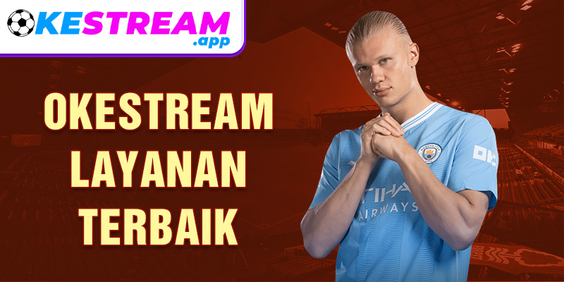 Okestream Layanan Terbaik