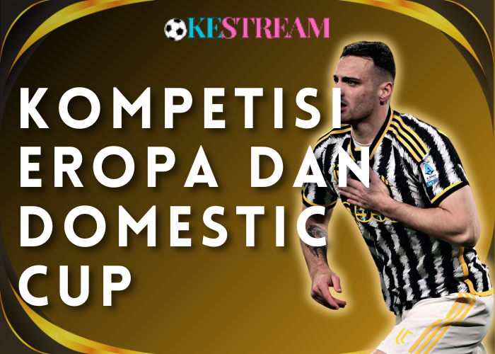 Kompetisi Eropa dan Domestic Cup